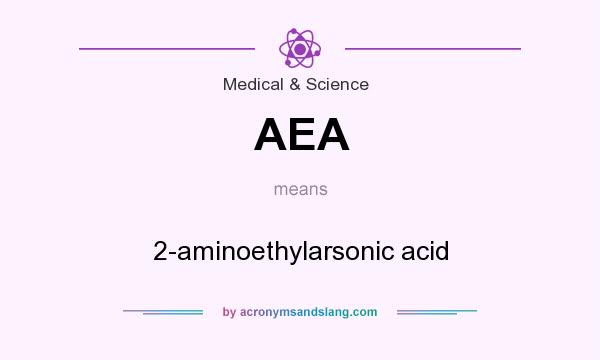 What does AEA mean? It stands for 2-aminoethylarsonic acid