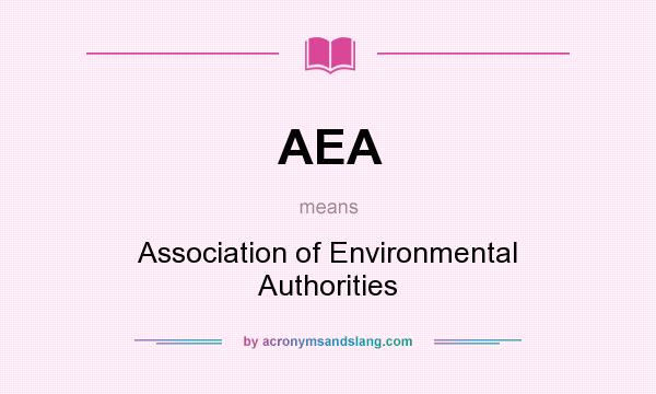 What does AEA mean? It stands for Association of Environmental Authorities