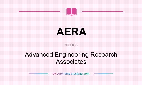 What does AERA mean? It stands for Advanced Engineering Research Associates