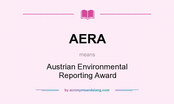 What does AERA mean? It stands for Austrian Environmental Reporting Award