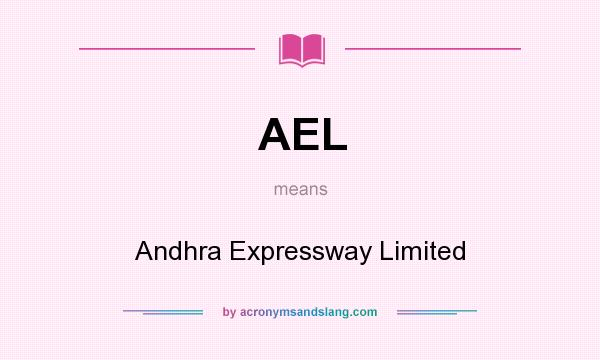 What does AEL mean? It stands for Andhra Expressway Limited