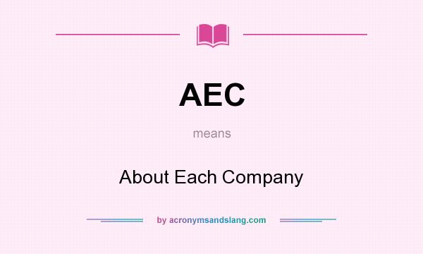 What does AEC mean? It stands for About Each Company