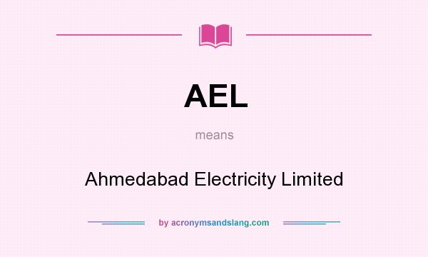 What does AEL mean? It stands for Ahmedabad Electricity Limited