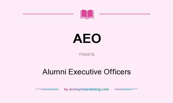 What does AEO mean? It stands for Alumni Executive Officers