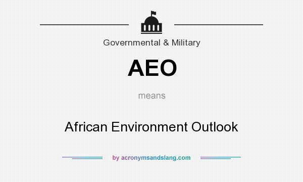What does AEO mean? It stands for African Environment Outlook