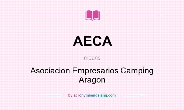 What does AECA mean? It stands for Asociacion Empresarios Camping Aragon
