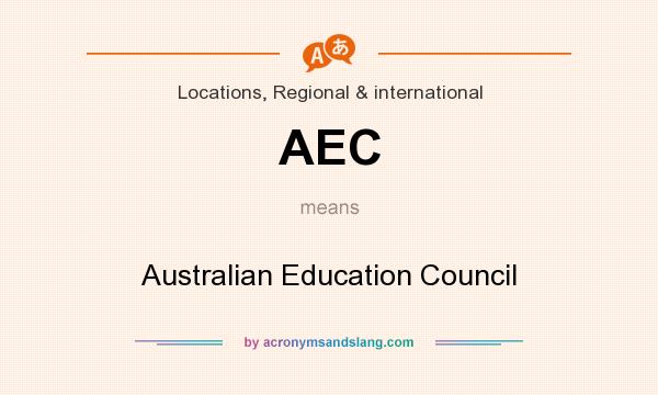 What does AEC mean? It stands for Australian Education Council