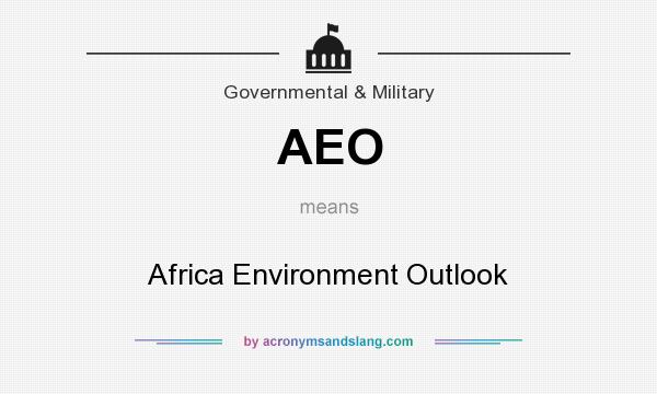 What does AEO mean? It stands for Africa Environment Outlook