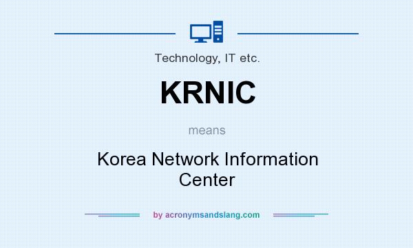 What does KRNIC mean? It stands for Korea Network Information Center
