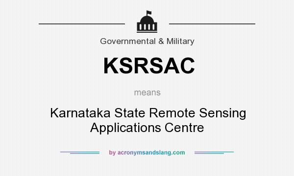 What does KSRSAC mean? It stands for Karnataka State Remote Sensing Applications Centre