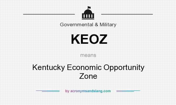 What does KEOZ mean? It stands for Kentucky Economic Opportunity Zone