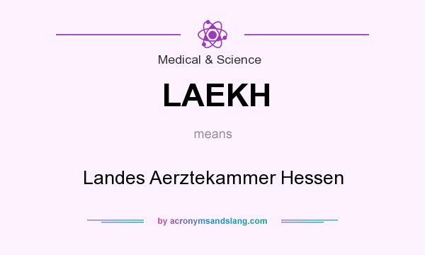 What does LAEKH mean? It stands for Landes Aerztekammer Hessen