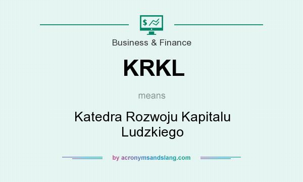 What does KRKL mean? It stands for Katedra Rozwoju Kapitalu Ludzkiego