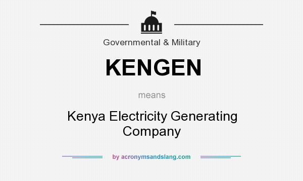 What does KENGEN mean? It stands for Kenya Electricity Generating Company