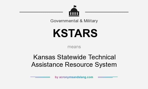 What does KSTARS mean? It stands for Kansas Statewide Technical Assistance Resource System