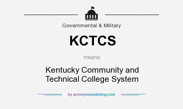 What does KCTCS mean? It stands for Kentucky Community and Technical College System