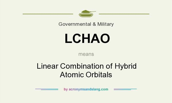 What does LCHAO mean? It stands for Linear Combination of Hybrid Atomic Orbitals