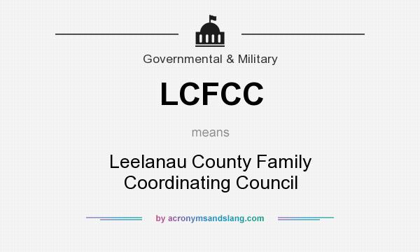What does LCFCC mean? It stands for Leelanau County Family Coordinating Council