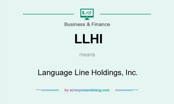 What does LLHI mean? It stands for Language Line Holdings, Inc.