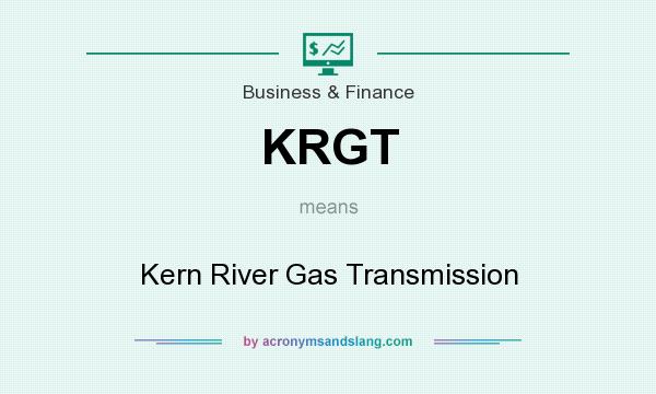 What does KRGT mean? It stands for Kern River Gas Transmission