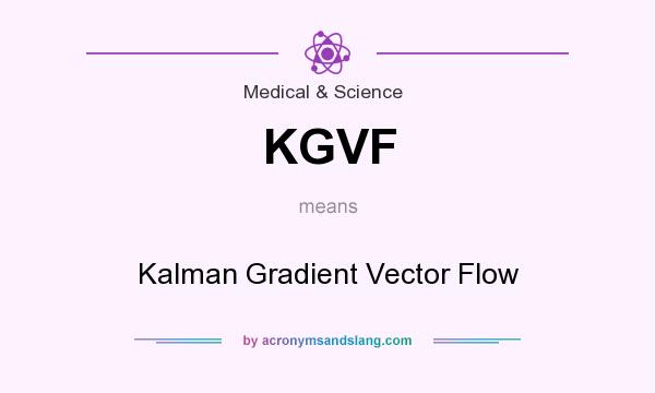 What does KGVF mean? It stands for Kalman Gradient Vector Flow