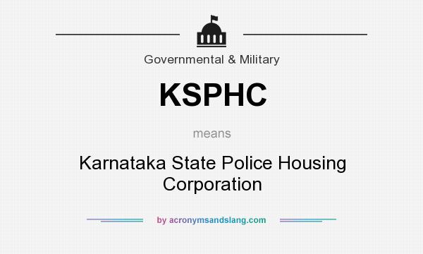 What does KSPHC mean? It stands for Karnataka State Police Housing Corporation