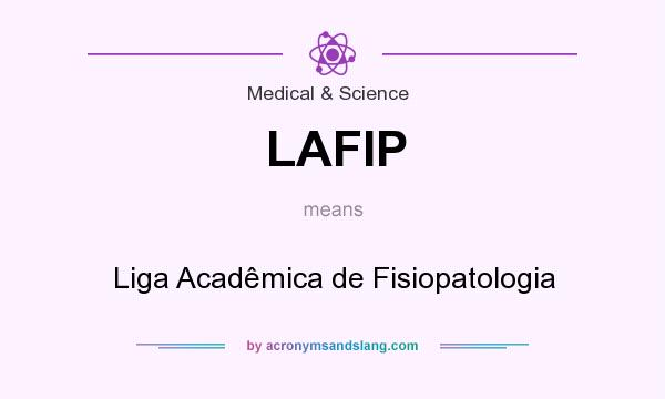What does LAFIP mean? It stands for Liga Acadêmica de Fisiopatologia