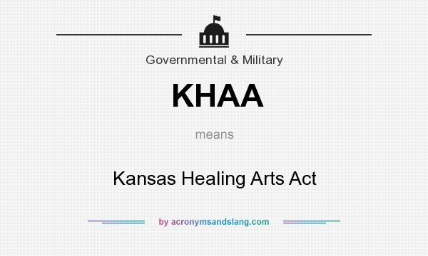 What does KHAA mean? It stands for Kansas Healing Arts Act