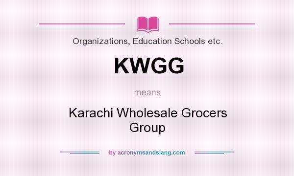 What does KWGG mean? It stands for Karachi Wholesale Grocers Group