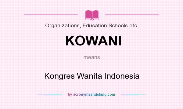 What does KOWANI mean? It stands for Kongres Wanita Indonesia