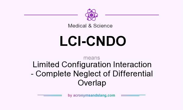 What does LCI-CNDO mean? It stands for Limited Configuration Interaction - Complete Neglect of Differential Overlap