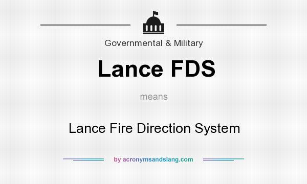 What does Lance FDS mean? It stands for Lance Fire Direction System