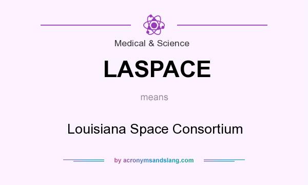 What does LASPACE mean? It stands for Louisiana Space Consortium
