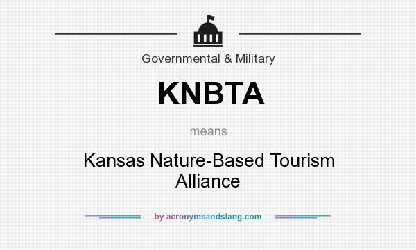 What does KNBTA mean? It stands for Kansas Nature-Based Tourism Alliance