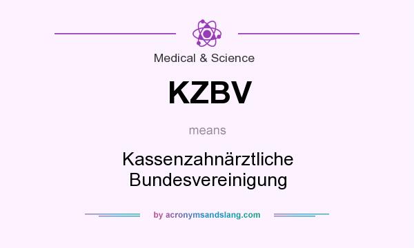 What does KZBV mean? It stands for Kassenzahnärztliche Bundesvereinigung
