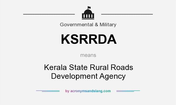 What does KSRRDA mean? It stands for Kerala State Rural Roads Development Agency
