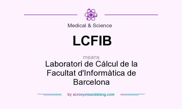 What does LCFIB mean? It stands for Laboratori de Cálcul de la Facultat d`Informàtica de Barcelona