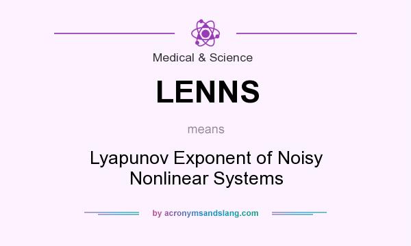 What does LENNS mean? It stands for Lyapunov Exponent of Noisy Nonlinear Systems