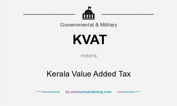 What does KVAT mean? It stands for Kerala Value Added Tax
