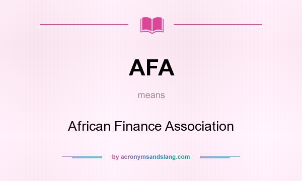 What does AFA mean? It stands for African Finance Association