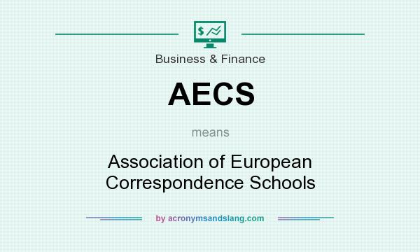 What does AECS mean? It stands for Association of European Correspondence Schools