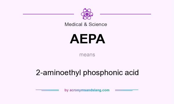 What does AEPA mean? It stands for 2-aminoethyl phosphonic acid