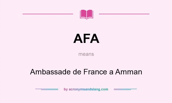 What does AFA mean? It stands for Ambassade de France a Amman