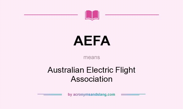What does AEFA mean? It stands for Australian Electric Flight Association