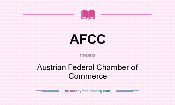 What does AFCC mean? It stands for Austrian Federal Chamber of Commerce