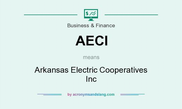 What does AECI mean? It stands for Arkansas Electric Cooperatives Inc