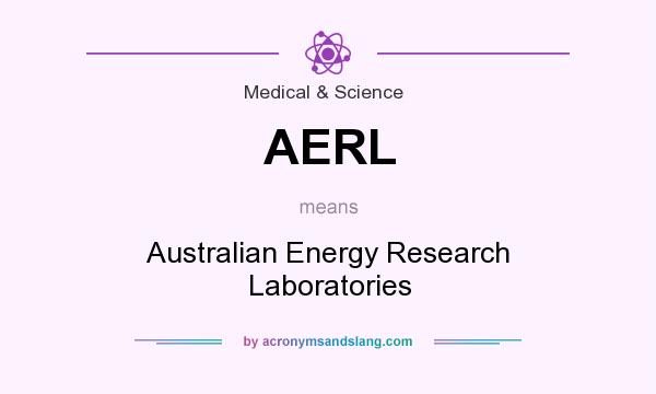 What does AERL mean? It stands for Australian Energy Research Laboratories