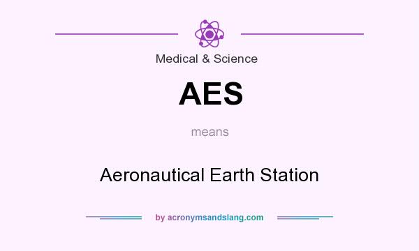 What does AES mean? It stands for Aeronautical Earth Station