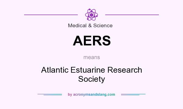 What does AERS mean? It stands for Atlantic Estuarine Research Society