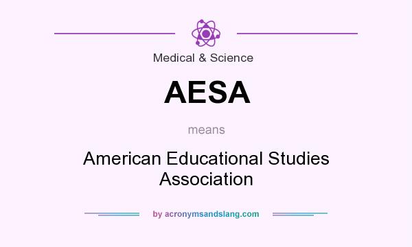 What does AESA mean? It stands for American Educational Studies Association
